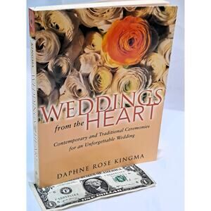 Weddings from the Heart: for a Unique Wedding by Daphne Rose Kingma (1995 PB)